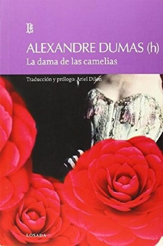 Libro - Dama De Las Camelias, La - Alexandre Dumas (hijo)