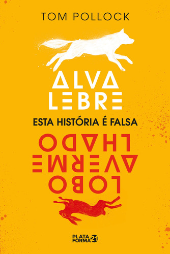 Alva Lebre, Lobo Avermelhado: Esta História é Falsa, de Pollock, Tom. Vergara & Riba Editoras, capa mole em português, 2019