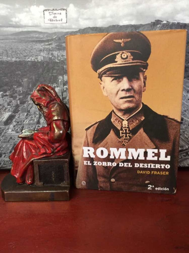 Rommel - El Zorro Del Desierto - David Fraser - Biografía