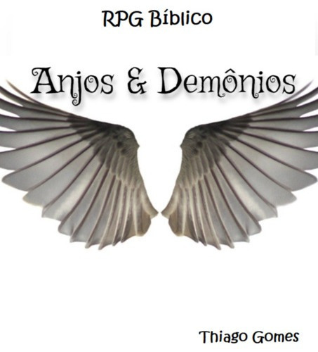 Rpg Bíblico - Anjos & Demônios, De Thiago Gomes. Série Não Aplicável, Vol. 1. Editora Clube De Autores, Capa Mole, Edição 1 Em Português, 2022