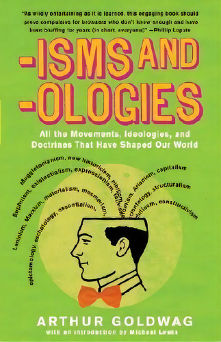 'isms & 'ologies, De Arthur Goldwag. Editorial Random House Usa Inc, Tapa Blanda En Inglés