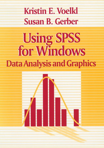Using Spss For Windows: Data Analysis And Graphics - Gerber