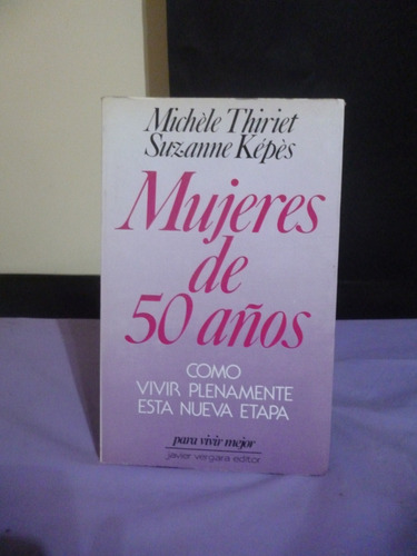 Mujeres De 50 Años - Thiriet, Képès (ver Detalle)