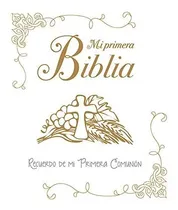 Comprar Mi Primera Biblia Recuerdo De Mi Primera Comunion - Aa.vv
