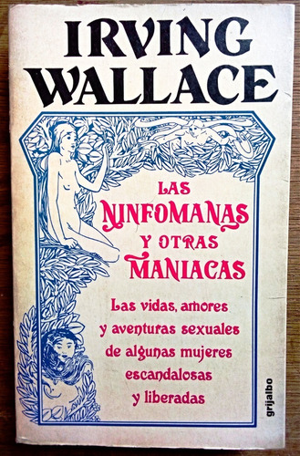 Las Ninfómanas Y Otras Maníacas - Irving Wallace
