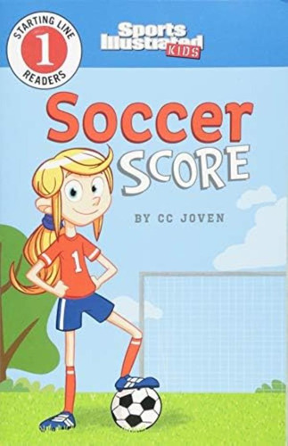 Libro: Soccer Score (sports Illustrated Kids Starting Line