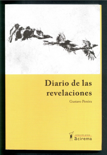 Libro *diario De Las Revelaciones*  De Gustavo Pereira
