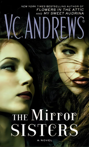 Mirror Sisters,the - Pocket Books - Andrews, V.c., De Andrews, V.c.. Editorial Pocket Books En Inglés, 2016