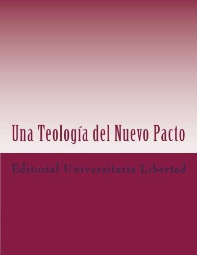 Libro: Una Teología Del Nuevo Pacto: Introducción A La Teolo