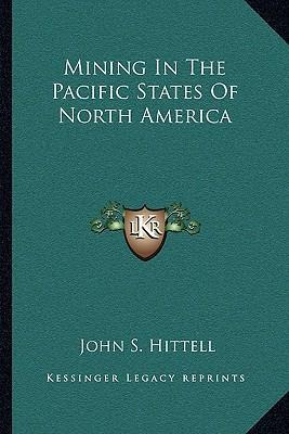 Libro Mining In The Pacific States Of North America - Joh...