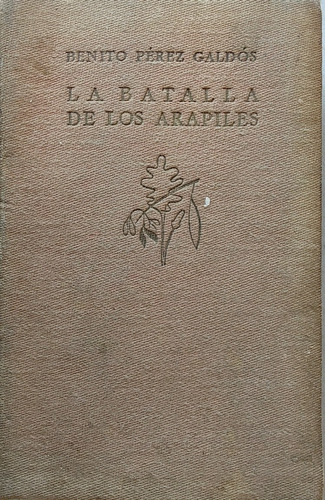 Libro La Batalla De Los Arapiles Benito Perez Galdos(aa248