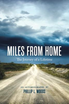 Libro Miles From Home: The Journey Of A Lifetime - Woods,...