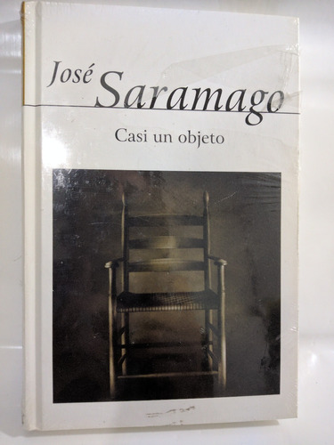Casi Un Objeto Jose Saramago Alfaguara /en Belgrano