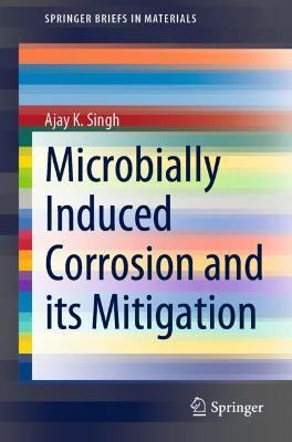 Libro Microbially Induced Corrosion And Its Mitigation - ...