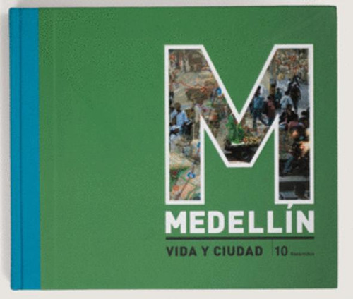 Libro Medellín Vida Y Ciudad Español