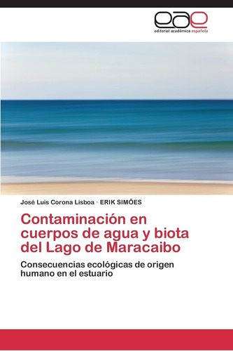 Libro: Contaminación En Cuerpos De Agua Y Biota Del Lago De