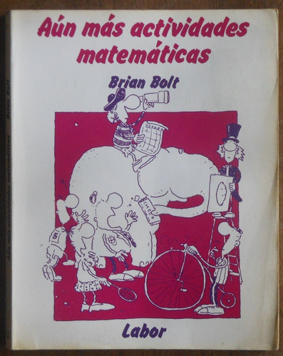 Aún Más Actividades Matemáticas - Brian Bolt