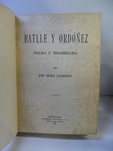 Batlle Y Ordoñez - Figura Y Transfigura Mora Guarnido, Jos