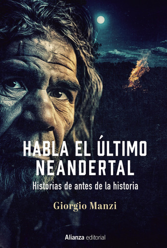 Libro Habla El Último Neandertal Editorial Alianza de Giorgio Manzi Tapa Blanda