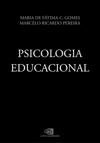 Psicologia educacional, de Gomes, Maria de Fátima C.. Editora Pinsky Ltda, capa mole em português, 2022