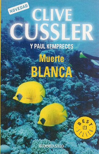 Libro Muerte Blanca De Clive Cussler, Paul Kemprecos