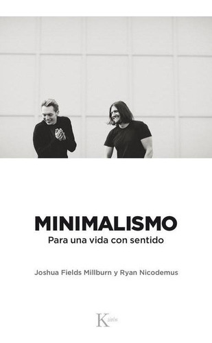 Libro Minimalismo Para Una Vida Con Sentido 