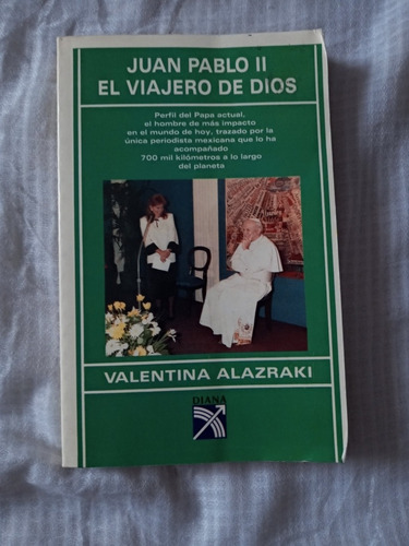 Libro Juan Pablo Ii, El Viajero De Dios.