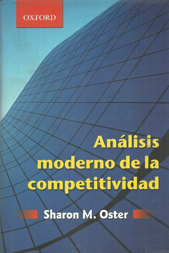 Análisis Moderno De La Competitividad. Sharon M. Oster