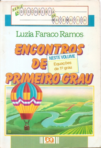 Encontros De Primeiro Grau - Luzia Faraco Ramos