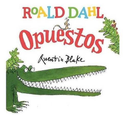 Opuestos / Roald Dahl