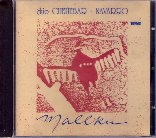 Duo Chehebar Navarro - Mallku  - Cd 