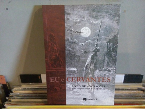 Eu E Cervantes Livro De Anotações Ilustrado