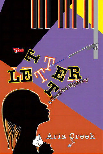 The Letter: A Class '94 Mystery, De Creek, Aria. Editorial Rittenhouse Book Distributors, Tapa Blanda En Inglés