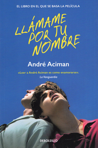 Libro: Llámame Por Tu Nombre / André Aciman