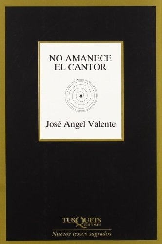 No Amanece El Cantor - Valente, Jose Angel