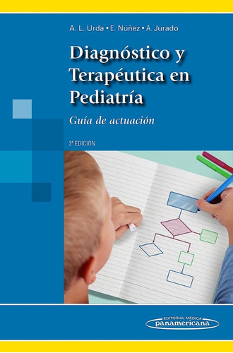 Diagnóstico Y Terapéutica En Pediatría. Urda