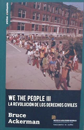 We The People Iii: La Revolución De Los Derechos Civiles: 19