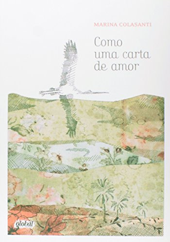 Libro Como Uma Carta De Amor De Colasanti Marina Global