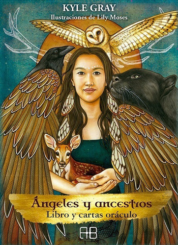 Ángeles Y Ancestros : Libro Y Cartas Oráculo - Kyle  Gray- *