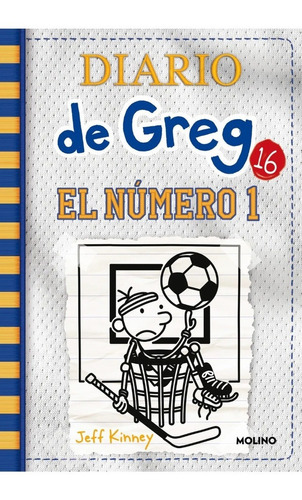 Diario De Greg 16 - El Numero 1 - Jeff Kinney - Molino Libro