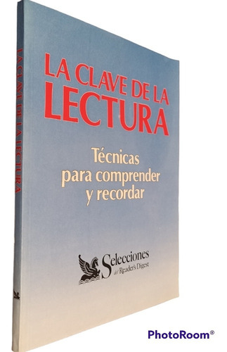 La Clave De La Lecturatécnica Para Comprender Y Recordar Rd (Usado)