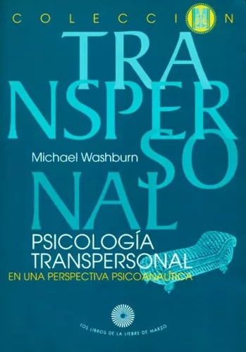 Psicologia Transpersonal 3 - Michael Washburn - Ldm