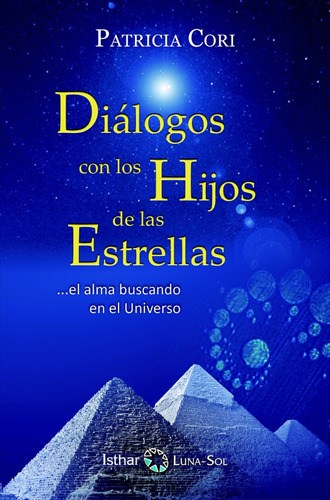 Diálogos Con Los Hijos De Las Estrellas