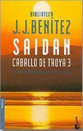 Caballo De Troya 3 Saidan, De Benitez, Juan Jose. Editorial Planeta, Tapa Tapa Blanda En Español