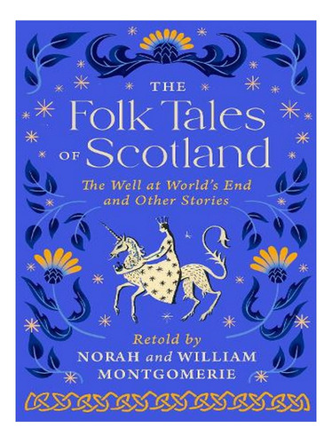 The Folk Tales Of Scotland: The Well At The World's En. Ew01