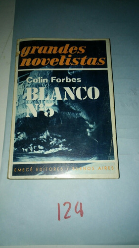 Blanco N°5 Colin Forbes