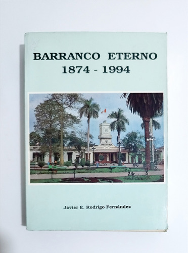  Barranco Eterno 1874 - 1994 / Javier E. Rodrigo Fernández