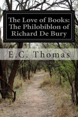 Libro The Love Of Books: The Philobiblon Of Richard De Bu...