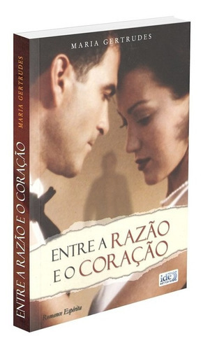 Entre A Razão E O Coração, De : Maria Gertrudes Coelho Maluf. Série Não Aplica, Vol. Não Aplica. Editora Ide, Capa Mole, Edição Não Aplica Em Português, 2002