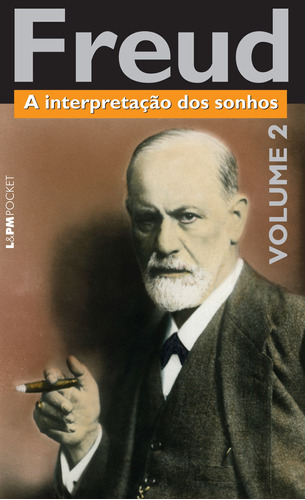 A interpretação dos sonhos - volume 2, de Freud, Sigmund. Série L&PM Pocket (1061), vol. 1061. Editora Publibooks Livros e Papeis Ltda., capa mole em português, 2012